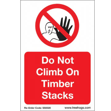 Treehog - Corex Safety Sign - Do Not Climb Timber Stacks