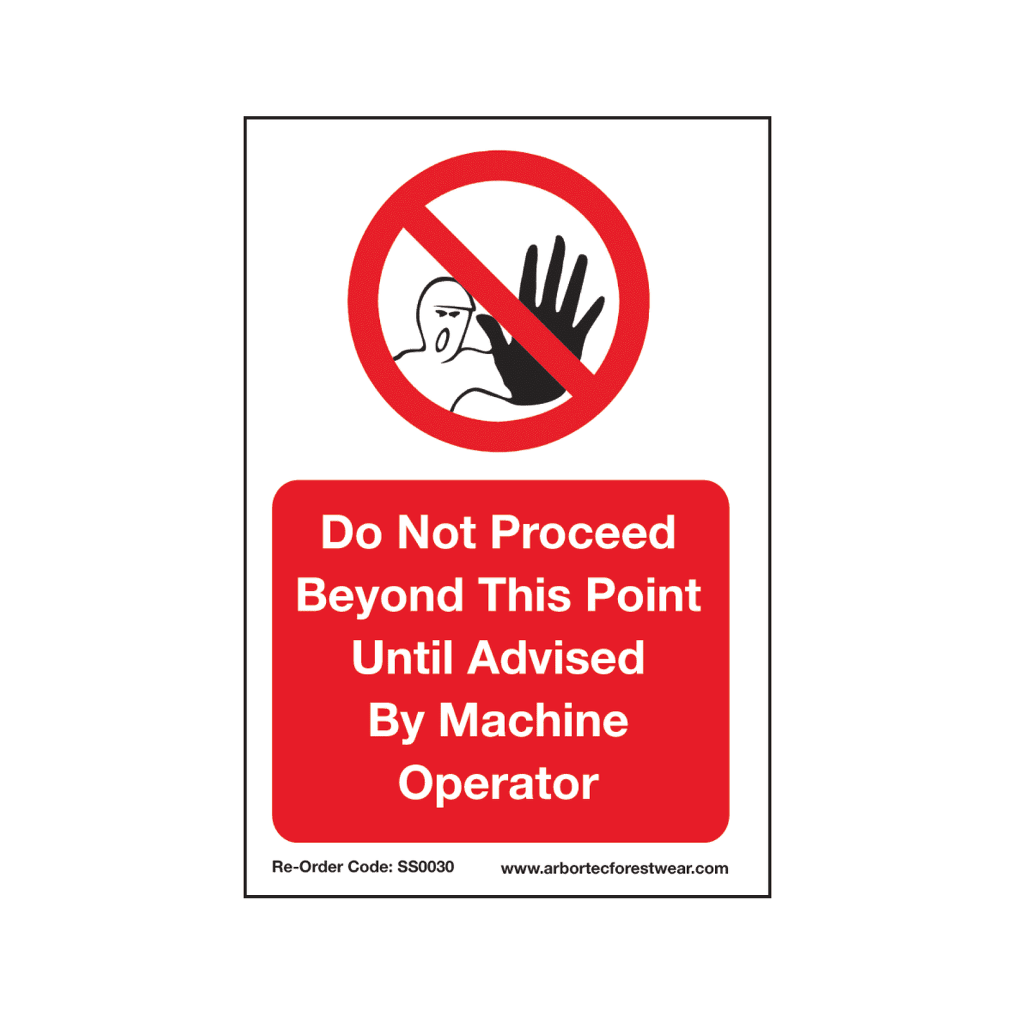 TREEHOG Corex Safety Sign - Do Not Proceed...