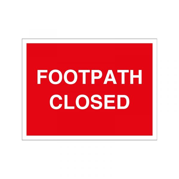 QUAZAR Classic Rectangle Footpath Closed 600mm x 450mm Sign